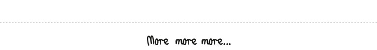 More!